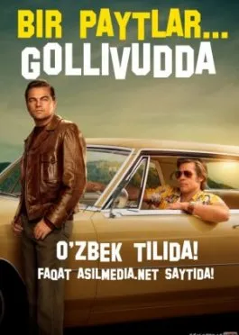 Bir paytlar... Gollivudda / Bir kuni / vaqtlar Goliyvutda