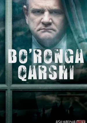 Bo'ronga qarshi / Bo'ron tomon