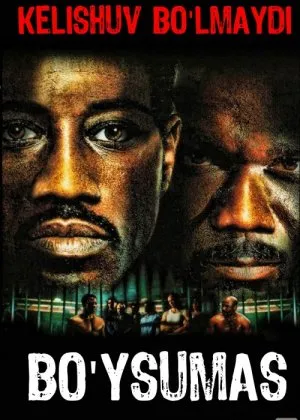 Bo'ysunmas 1 / Boyka 1 / Kelishuv yo'q va bo'lmaydi