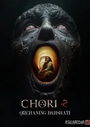 Chori 2: Qizchaning dahshati / Jodulangan qiz 3 / Qizning daxshati 2
