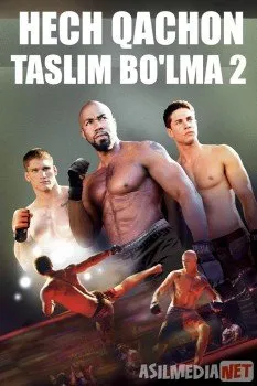 Hech qachon taslim bo'lma 2