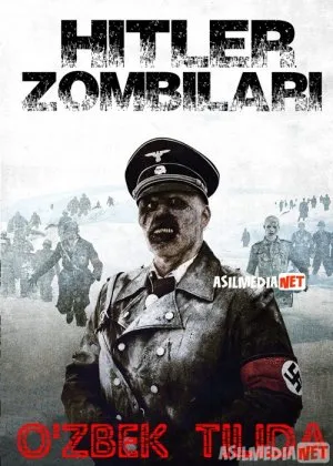 Hitler Zombilari 1 / Gitler Zombelari 1 / "O'lik qor" operatsiyasi 1