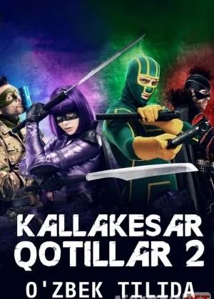 Kalla kesar Qotillar 2 / Пипец 2