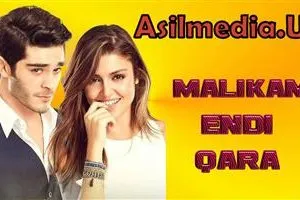 Malikam Endi Qara(turk ) 7-9 qism