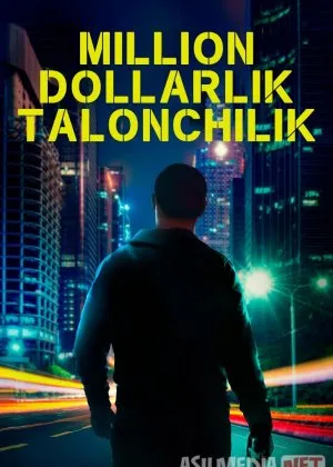 Million dollarlik talonchilik / Kuygan yer Germaniya filmi