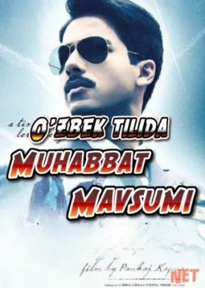 Muhabbat mavsumi / Mavsum  Uzbek/ Времена года / Mausam /