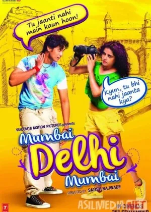 Mumbay, Dehli, Mumbay