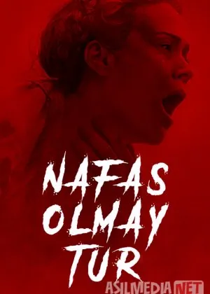 Nafasingni Chiqarma / Nafas Olmay tur / Nafas Ushlab Tur  film