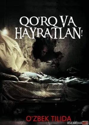 Qo'rq va hayratlan! ujas film