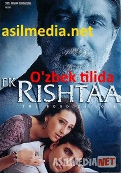 Rishtalar  si atrjima / Узы любви / Ek Rishtaa: The Bond of Love /
