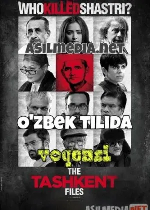 Toshkent voqeasi/ Ташкентское дело / The Tashkent Files /