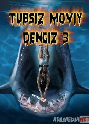 Tubsiz moviy dengiz 3 / Chuqur ko'k dengiz 3
