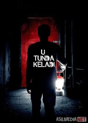 U tunda keladi ujas film