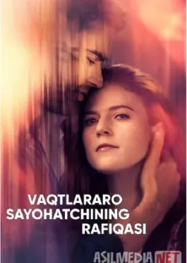 Vaqtlar aro sayohatchining rafiqasi xotini AQSh  cha