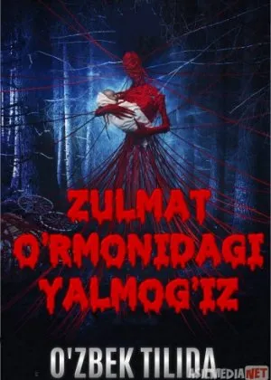 Zulmat o'rmonidagi yalmog'iz