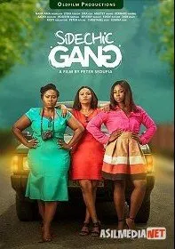 Банда любовниц / Sidechic Gang