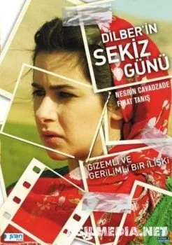 Восемь дней / Дилбер / Dilber'in Sekiz Gunu.