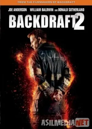 Обратная тяга 2/ Backdraft 2 /