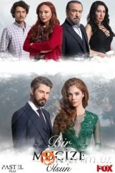 Пусть свершится чудо / Bir Mucize Olsun / 1- серия (Смотреть )