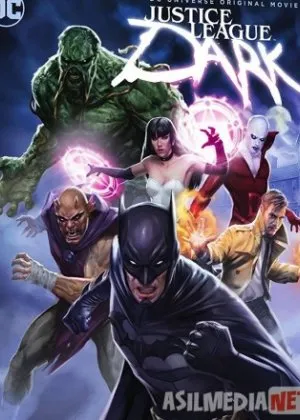 Тёмная Лига справедливости/ Justice League Dark /